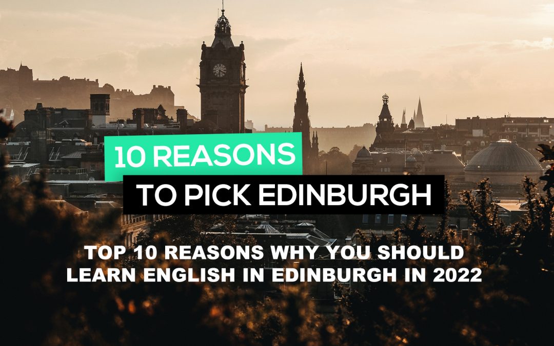 10년 에든버러에서 영어를 배워야 하는 2022가지 이유